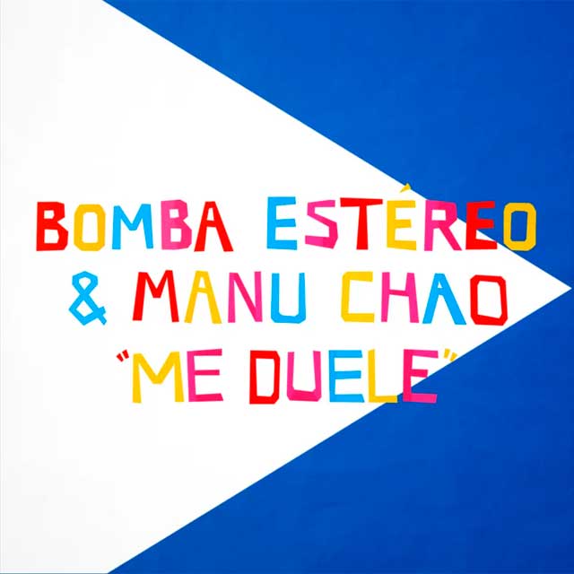 Manu Chao con Bomba Estéreo: Me duele, la portada de la canción