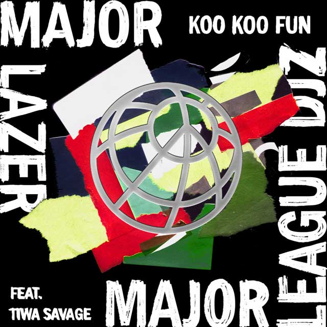Major Lazer con Major League DJz, Tiwa Savage y DJ Maphorisa: Koo koo fun - portada