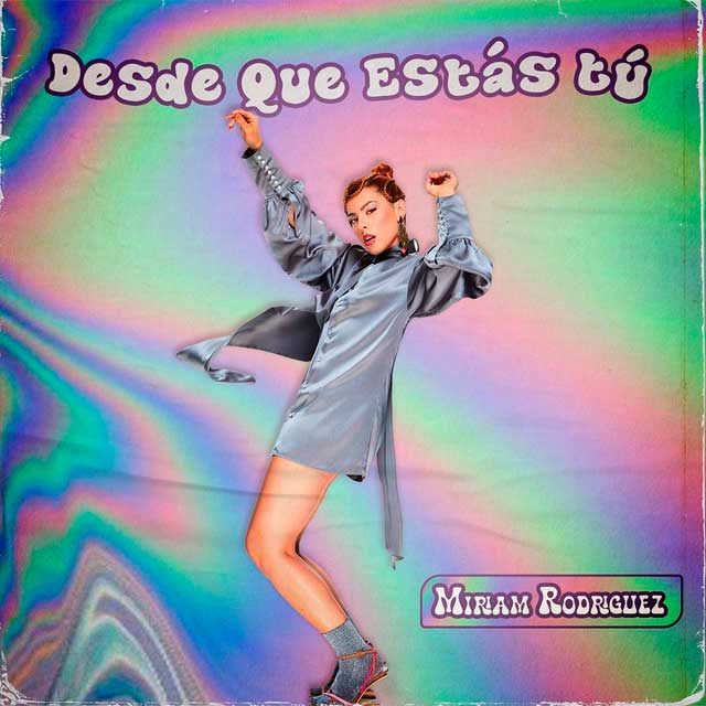 Miriam Rodriguez >> single "Debilidad" - Página 2 Desde_que_estas_tu-portada