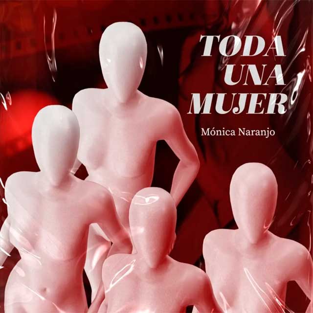 Mónica Naranjo: Toda una mujer - portada