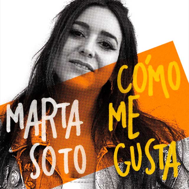 Marta Soto: Cómo me gusta - portada