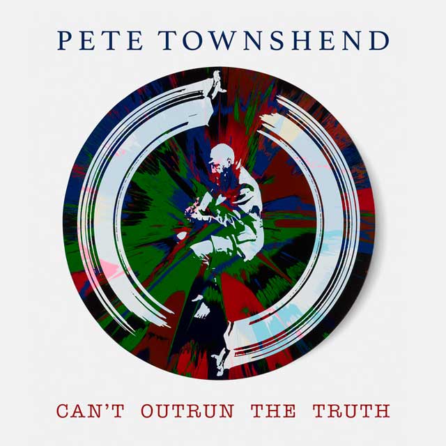 Pete Townshend: Can't outrun the truth - portada