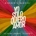 Rigoberta Bandini: Yo solo quiero amor - portada reducida