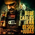 Carlos Jean con Bebe: Besos de Judas - portada reducida