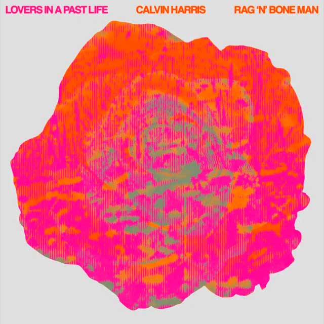 Calvin Harris con Rag'n'Bone Man: Lovers in a past life - portada