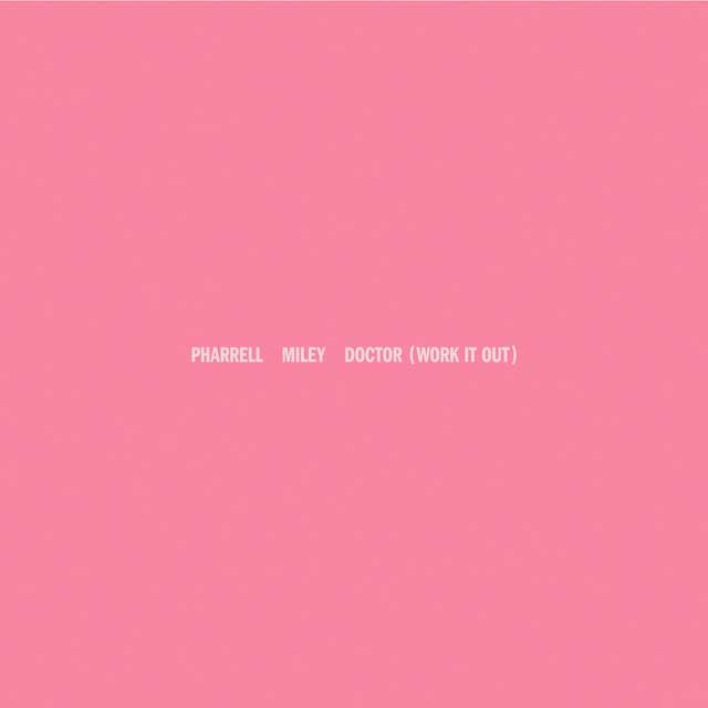 Pharrell Williams con Miley Cyrus: Doctor (Work it out) - portada