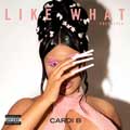Cardi B: Like what (Freestyle) - portada reducida