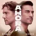 David Bisbal con Carlos Rivera: Ahora - portada reducida