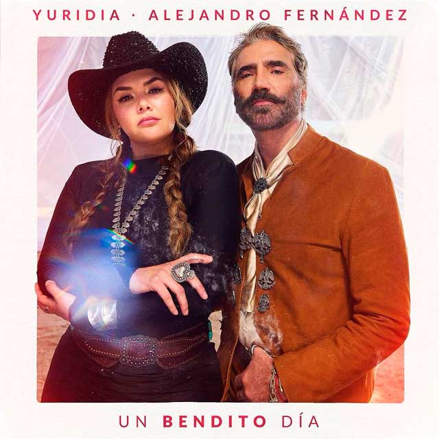 Yeridia con Alejandro Fernández: Un bendito día - portada