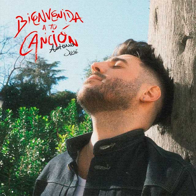 Antonio José: Bienvenida a tu canción - portada