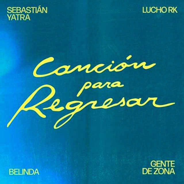 Belinda con Sebastián Yatra, Gente de Zona y Lucho RK: Canción para regresar - portada