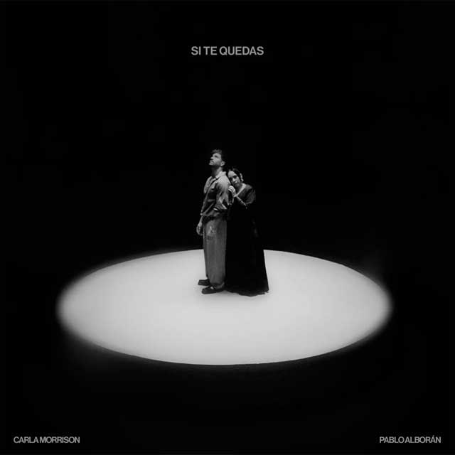 Pablo Alborán con Carla Morrison: Si te quedas - portada