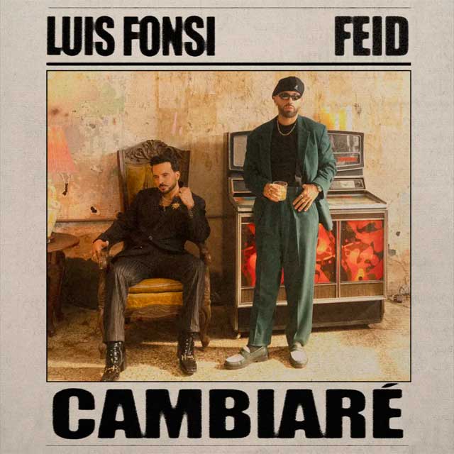 Luis Fonsi con Feid: Cambiaré - portada
