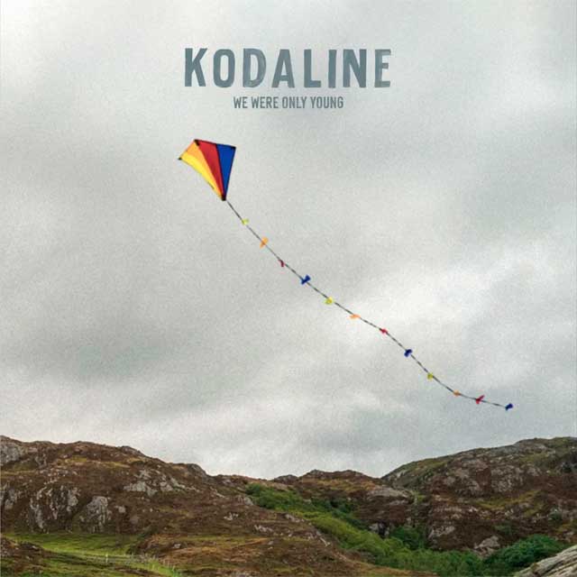 Kodaline: We were only young - portada