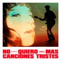 Amaral: No quiero más canciones tristes - portada reducida