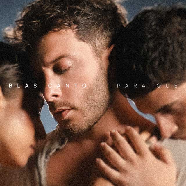 Blas Cantó: Para qué - portada