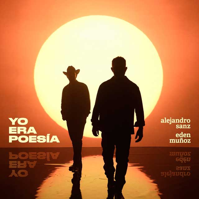 Alejandro Sanz con Eden Muñoz: Yo era poesía - portada
