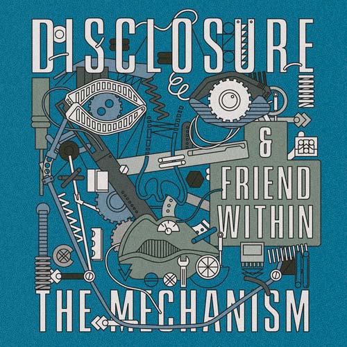Disclosure con Friend Within: The mechanism - portada