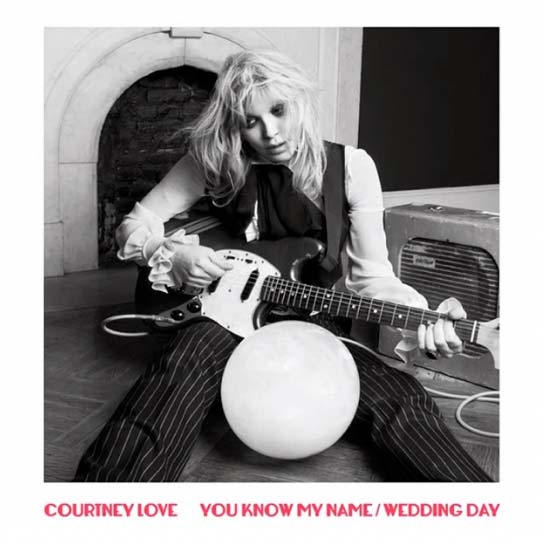Courtney Love: You know my name / Wedding day - portada