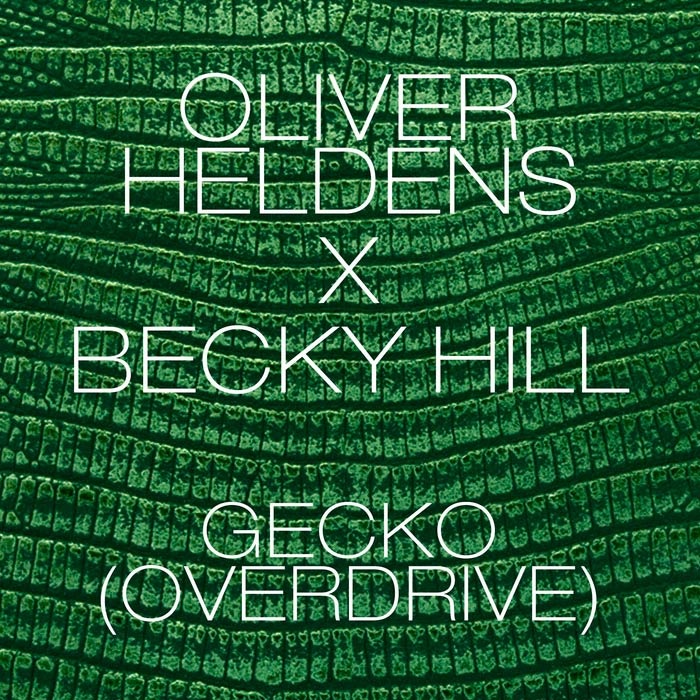 Oliver Heldens con Becky Hill: Gecko (Overdrive) - portada