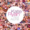 Kate Ryan: Not alone - portada reducida