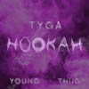 Tyga con Young Thug: Hookah - portada reducida