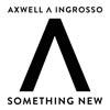 Axwell &#923; Ingrosso: Something new - portada reducida