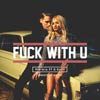 Pia Mia con G-Eazy: Fuck with U - portada reducida
