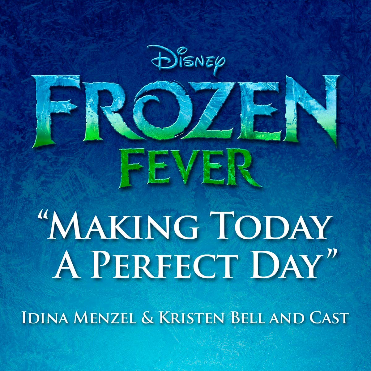Idina Menzel con Kristen Bell: Making today a perfect day - portada