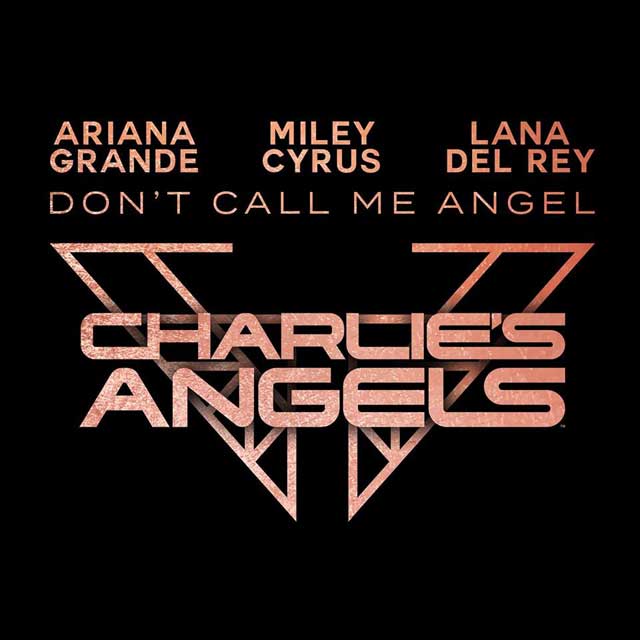Miley Cyrus con Lana Del Rey y Ariana Grande: Don't call me angel - portada