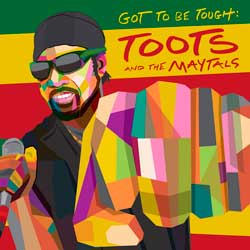 Toots and the Maytals: Got to be tough - portada mediana