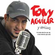 Tony Aguilar y Amigos, no están todos lo que son - portada mediana