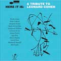 Here it is A tribute to Leonard Cohen - portada reducida