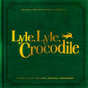 Lyle, Lyle, crocodile (Original Motion Picture Soundtrack) - portada mediana