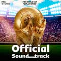 FIFA World Cup Qatar 2022 (Official Soundtrack) - portada reducida