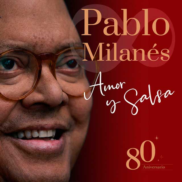 Pablo Milanés: Amor y salsa - 80 Aniversario - portada