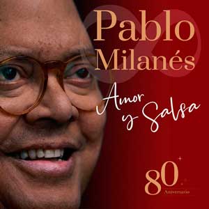 Pablo Milanés: Amor y salsa - 80 Aniversario - portada mediana