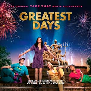 Greatest Days The Official Take That Movie Soundtrack - portada mediana