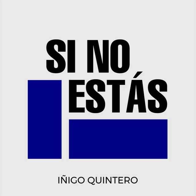 Iñigo Quintero: Si no estás - portada