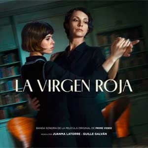 Juanma Latorre y Guille Galván: La virgen roja (Original Motion Picture Soundtrack) - portada mediana