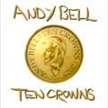Andy Bell: Ten crowns - portada reducida
