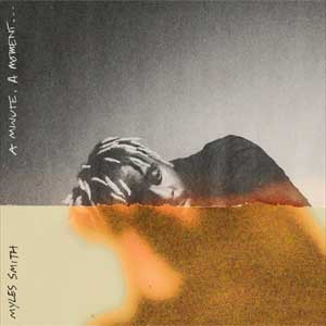 Myles Smith: A minute, a moment… - portada mediana