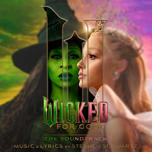 Wicked For good - The Soundtrack - portada mediana