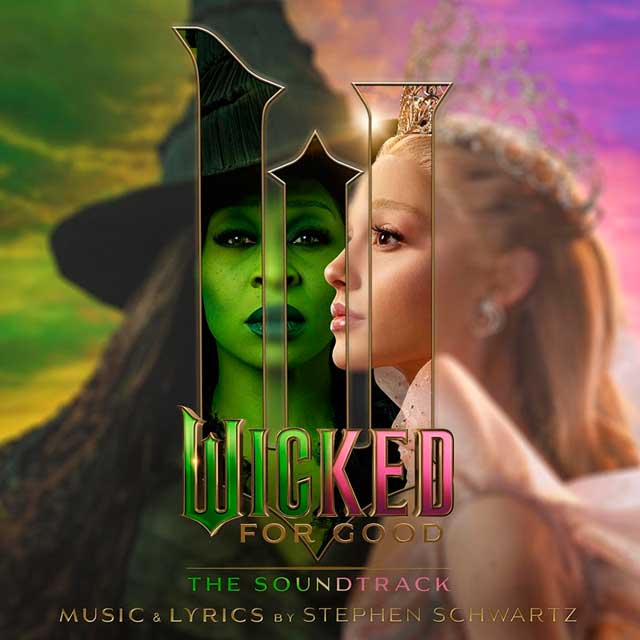 Wicked For good - The Soundtrack - portada
