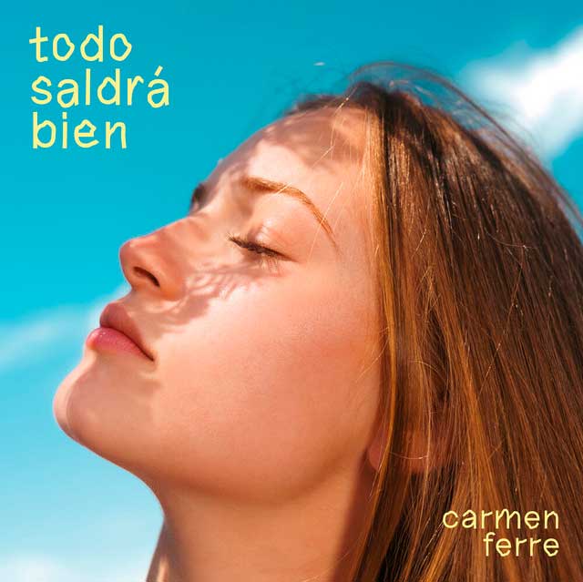 Carmen Ferre: Todo saldrá bien - portada