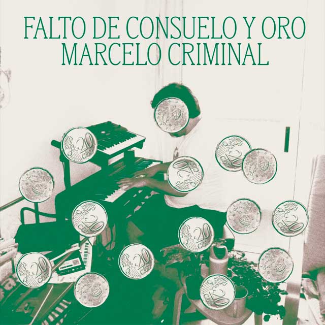 Marcelo Criminal: Falto de consuelo y oro - portada