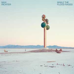Max Richter: While the flood rages - portada mediana