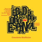 La Edad de Oro del pop español Concierto sinfónico - portada mediana
