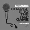 Ludacris: Charge it to the rap game - portada reducida