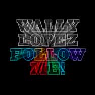 Wally Lopez: Follow Me! - portada mediana